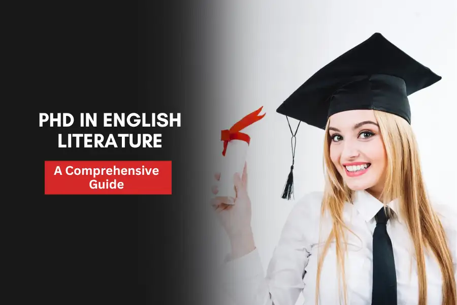 PhD in English Literature: A Comprehensive Guide